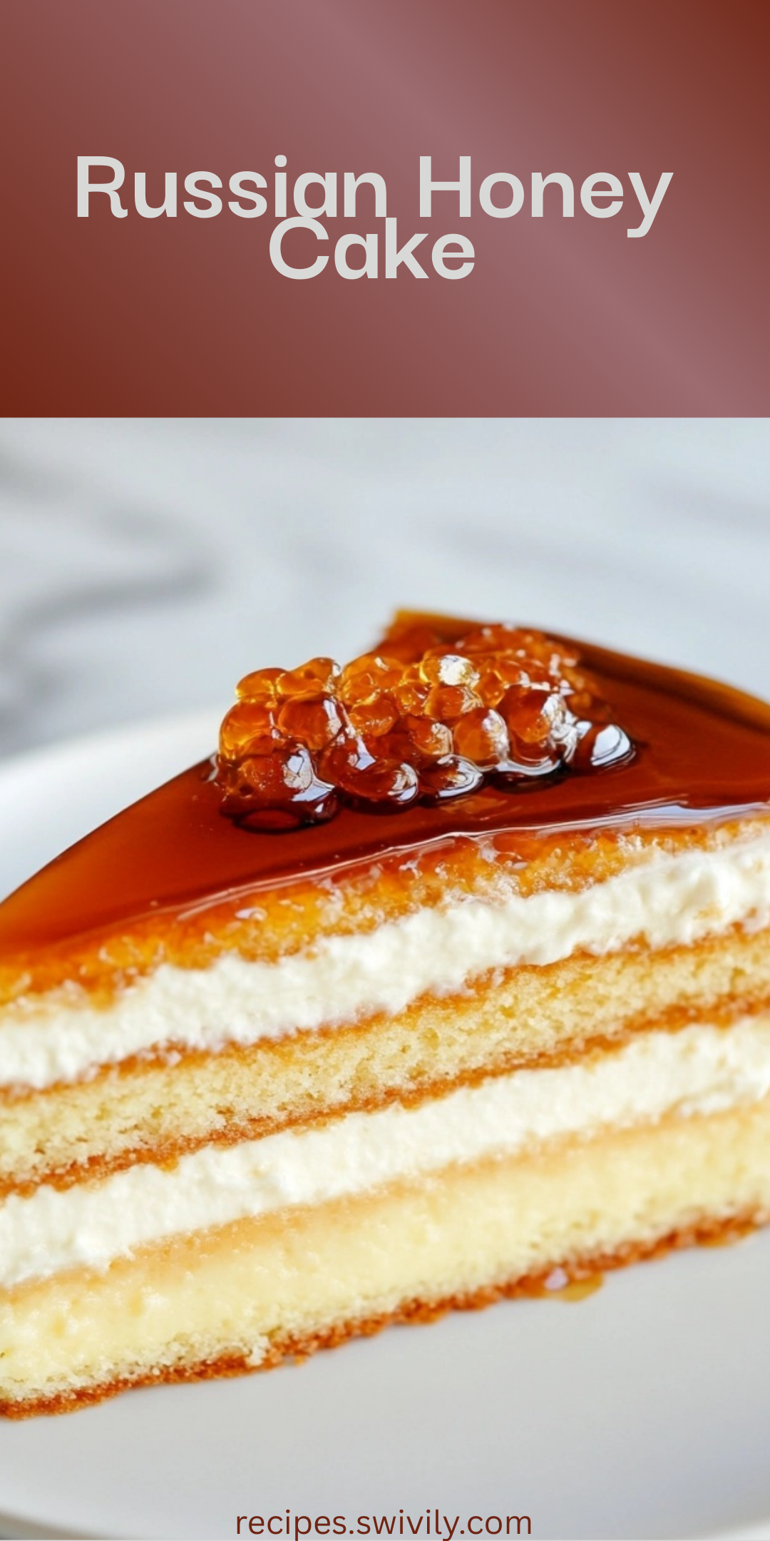 Russian Honey Cake (Medovik)