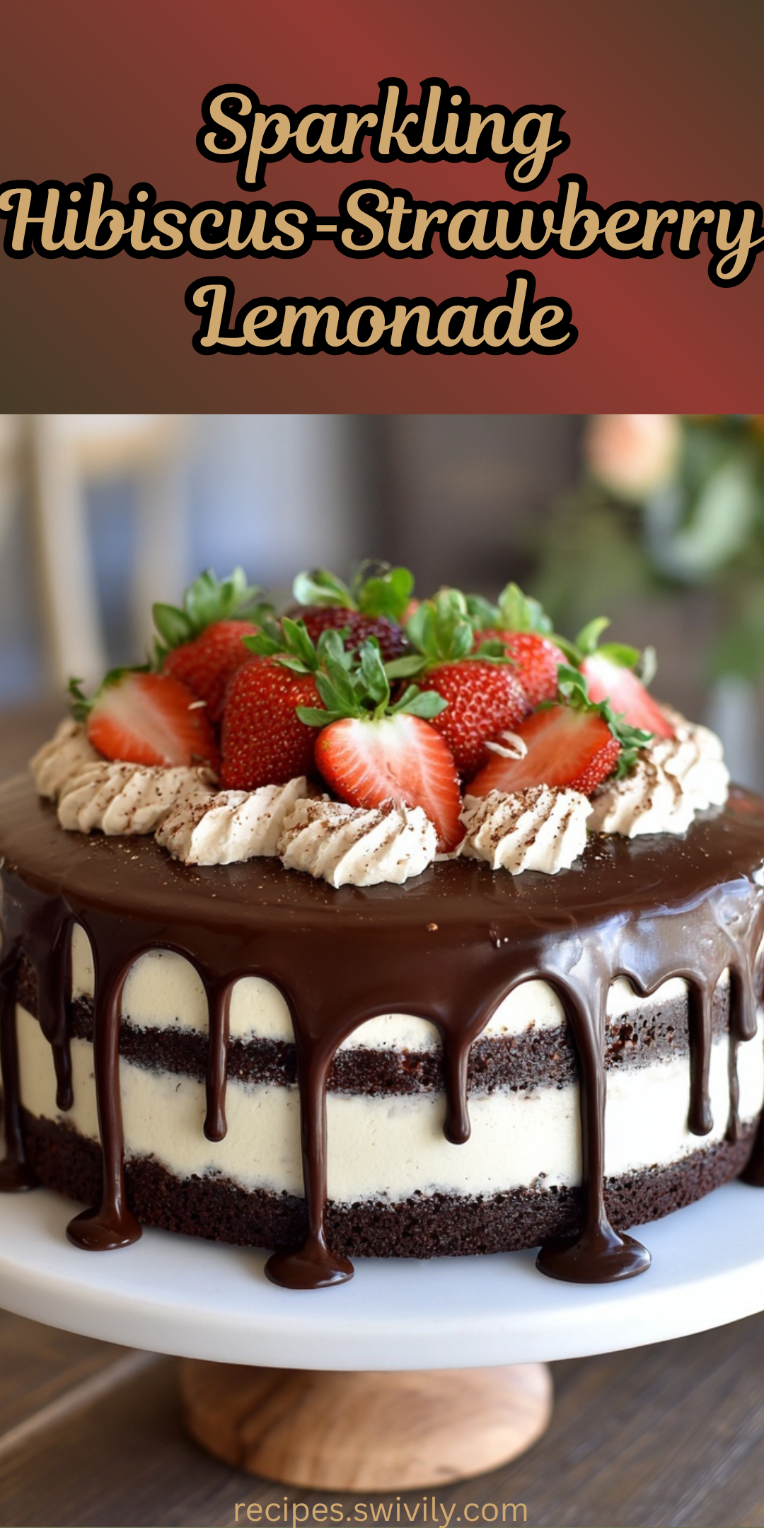 Chocolate Cake with Strawberry Buttercream and Ganache